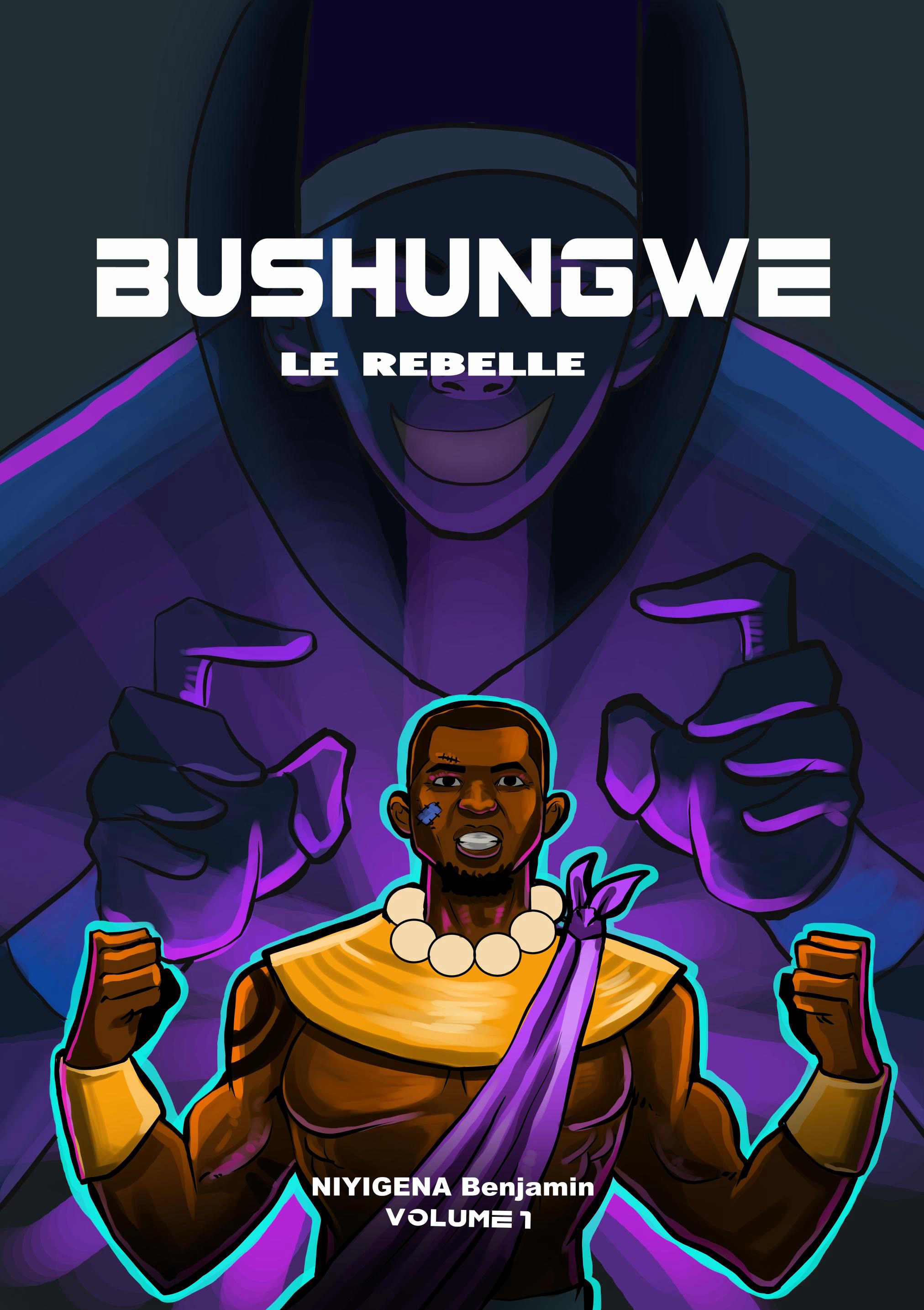 BUSHUNGWE Le rebelle